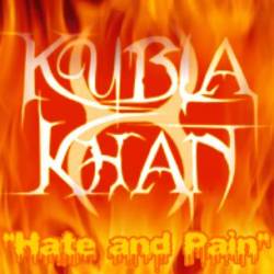 Kubla Khan : Hate And Pain